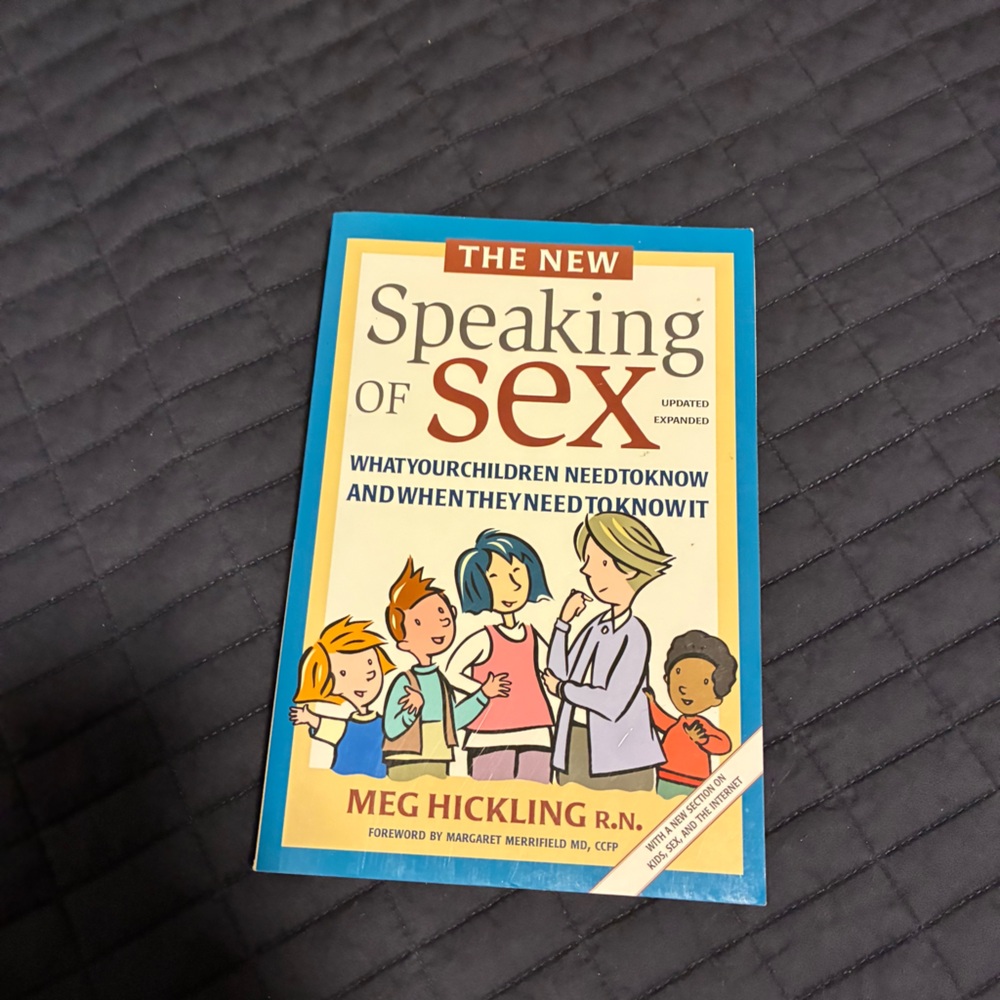 The New Speaking of Sex Book by the famous Meg Hickling. Canadian educator.